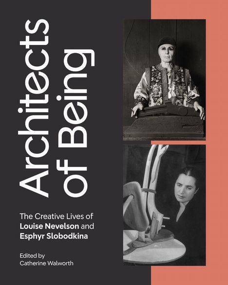 Catherine Walworth: Architects of Being, Buch