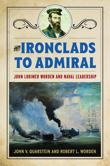 John V Quarstein: From Ironclads to Admiral, Buch