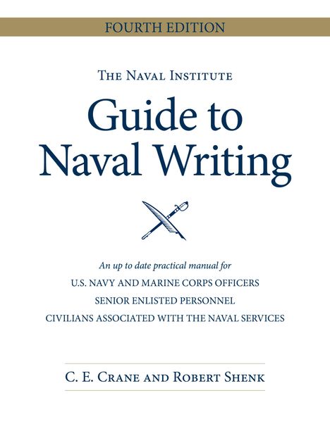 Christopher E Crane: The Naval Institute Guide to Naval Writing, 4th Edition, Buch