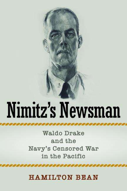 Hamilton Bean: Nimitz's Newsman, Buch