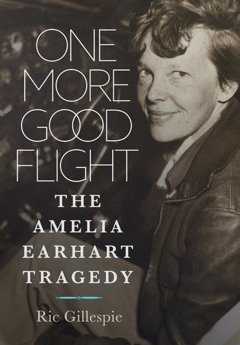 Richard E Gillespie: One More Good Flight, Buch