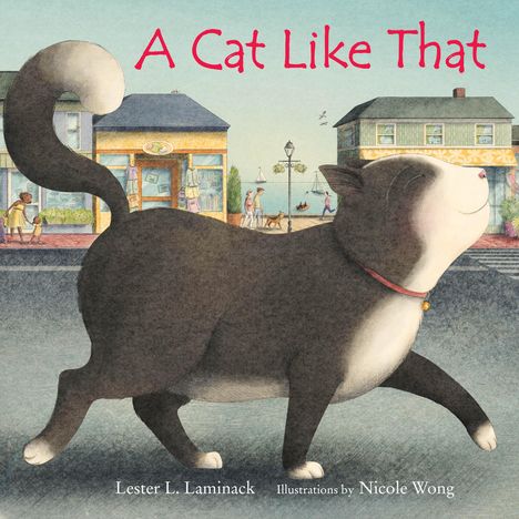 Lester L Laminack: A Cat Like That, Buch