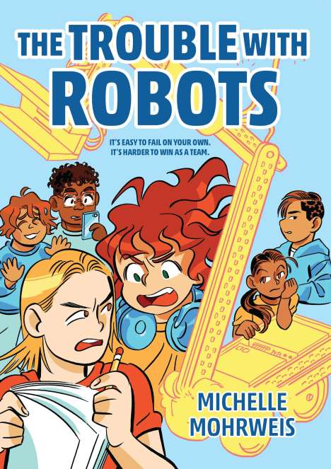 Michelle Mohrweis: The Trouble with Robots, Buch