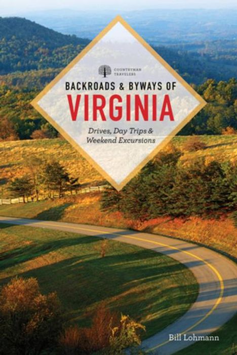 Bill Lohmann: Backroads &amp; Byways of Virginia, Buch