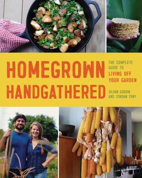 Silvan Goddin: Homegrown Handgathered, Buch