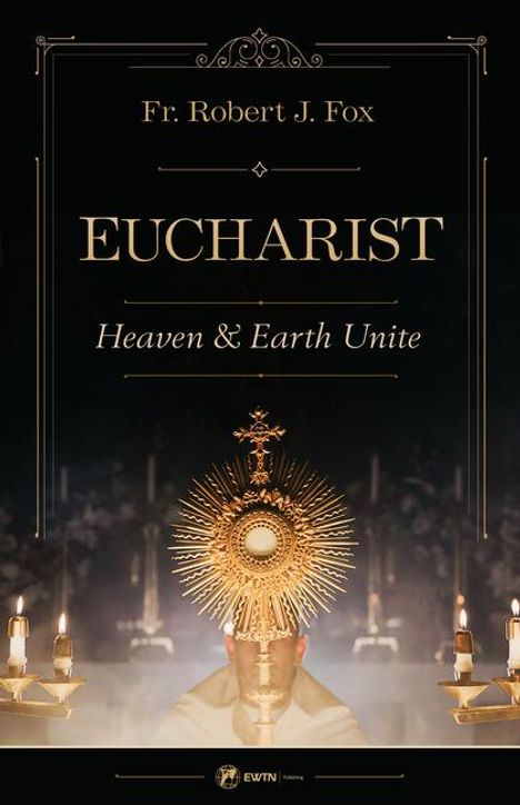 Robert J Fox: The Eucharist, Buch
