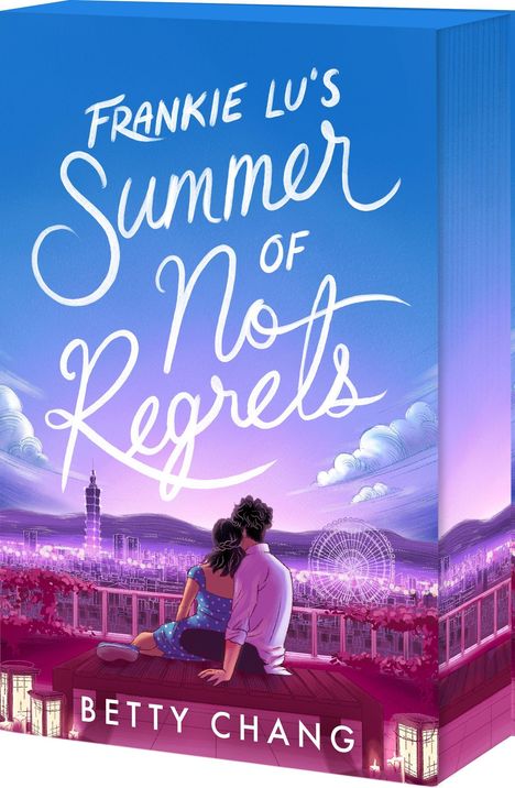 "Frankie Lu's Summer of No Regrets. Betty Chang." Illustration: Ein Paar sitzt vor einer Stadtlandschaft mit Riesenrad bei Abenddämmerung.