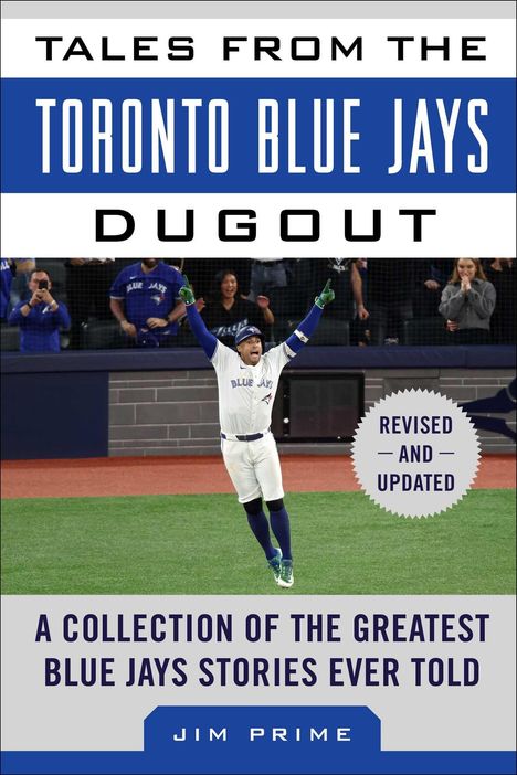 „Tales from the Toronto Blue Jays Dugout“; ein jubelnder Baseballspieler auf einem Spielfeld.