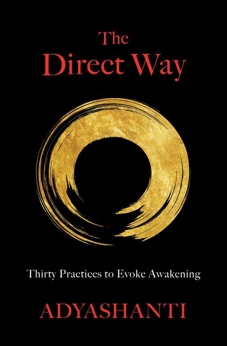 Adyashanti: The Direct Way, Buch