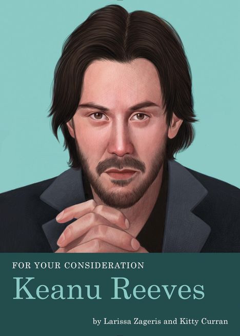 Kitty Curran: For Your Consideration: Keanu Reeves, Buch