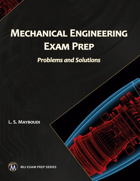 Layla S. Mayboudi: Mechanical Engineering Exam Prep, Buch