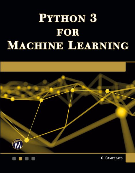 Oswald Campesato: Python 3 for Machine Learning, Buch