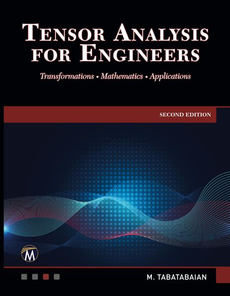 Mehrzad Tabatabaian: Tensor Analysis for Engineers, Buch