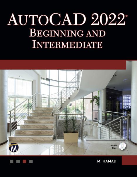 Munir Hamad: AutoCAD 2022 Beginning and Intermediate, Buch