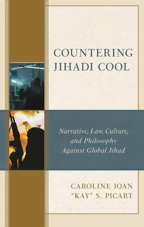 Caroline Joan Kay S Picart: Countering Jihadi Cool, Buch