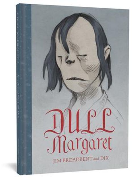 Jim Broadbent: Dull Margaret, Buch