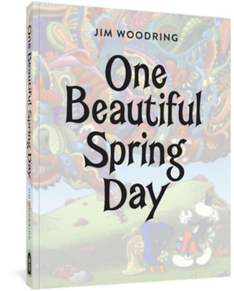 Jim Woodring: One Beautiful Spring Day, Buch