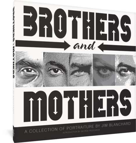Jim Blanchard: Brothers and Mothers, Buch
