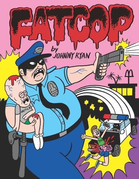 Johnny Ryan: Fatcop, Buch