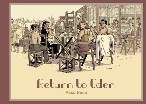 Paco Roca: Return to Eden, Buch