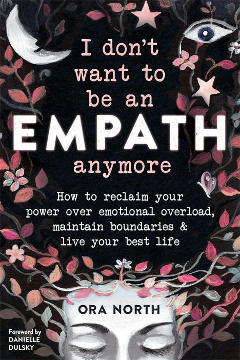 Ora North: I Don't Want to Be an Empath Anymore, Buch