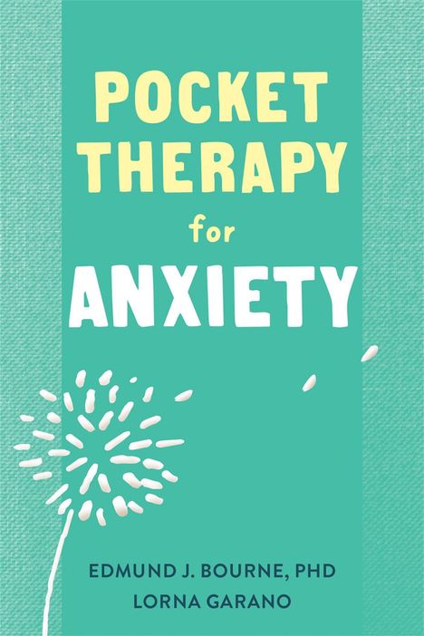 Edmund J Bourne: Pocket Therapy for Anxiety, Buch