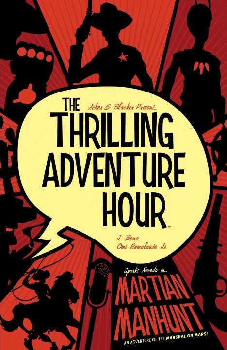 Ben Acker: The Thrilling Adventure Hour: Martian Manhunt, Buch