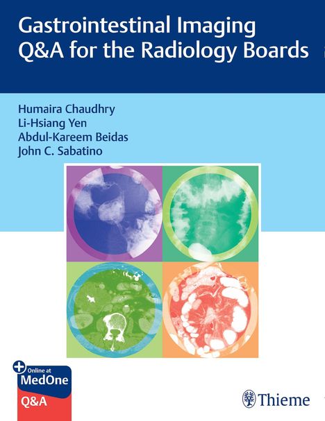 Humaira Chaudhry: Gastrointestinal Imaging Q&A for the Radiology Boards, Buch
