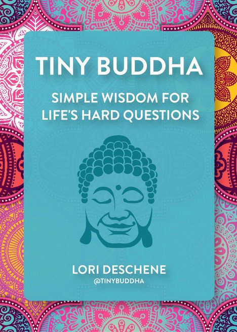 Lori Deschene: Tiny Buddha, Buch