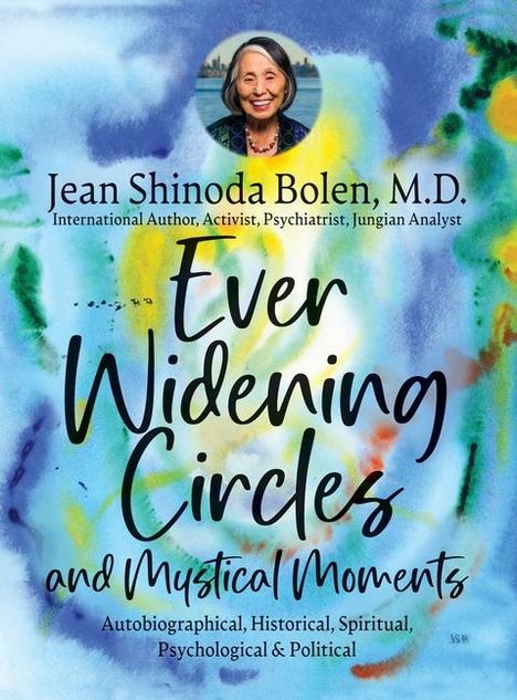 Jean Shinoda Bolen: Ever Widening Circles &amp; Mystical Moments, Buch