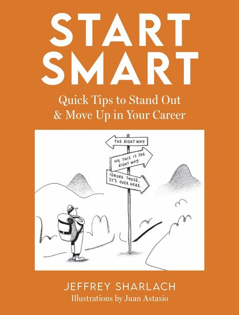 Text: "START SMART. Quick Tips to Stand Out & Move Up in Your Career." Illustration: Reisender vor verwirrenden Wegweisern.