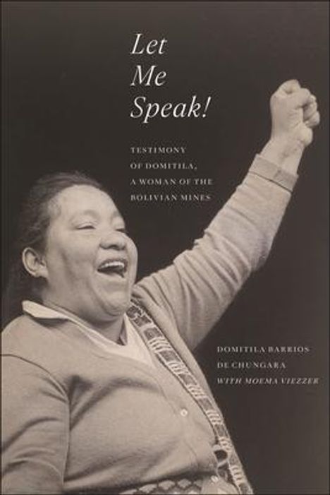 Domitila Barrios de Chungara: Let Me Speak!, Buch