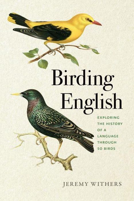Text: "Birding English: Exploring the History of a Language Through 50 Birds" von Jeremy Withers. Zwei Vögel auf Ästen.