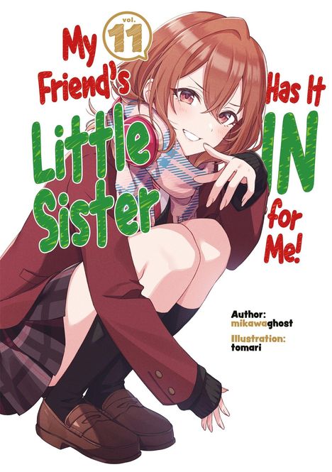 „My Friend's Little Sister Has It IN for Me! Vol. 11“; Mädchen hockt fröhlich, trägt Schuluniform und Schal.