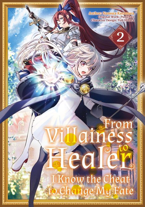 Nummer 2. "From Villainess to Healer: I Know the Cheat to Change My Fate." Zwei Figuren, eine mit Magie, eine mit Schwert.