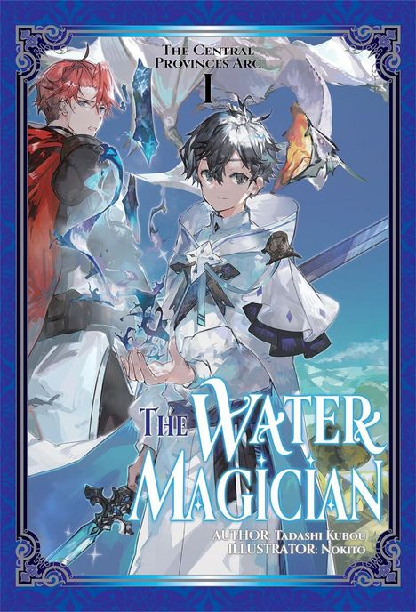 Text: "The Central Provinces Arc 1, The Water Magician, Author: Tadashi Kubou, Illustrator: Nokito." Zwei Anime-Charaktere, Wasser-Magie.