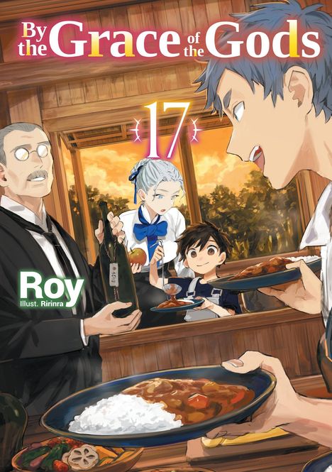 Text: "By the Grace of the Gods", "17", "Roy", "Illust. Ririnra". Eine Gruppe serviert Currygerichte in einem Raum mit Holzoptik.