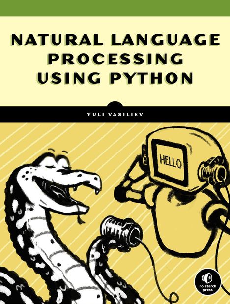 Yuli Vasiliev: Natural Language Processing with Python and spaCy, Buch
