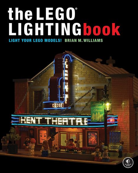 Brian M Williams: The LEGO® Lighting Book, Buch