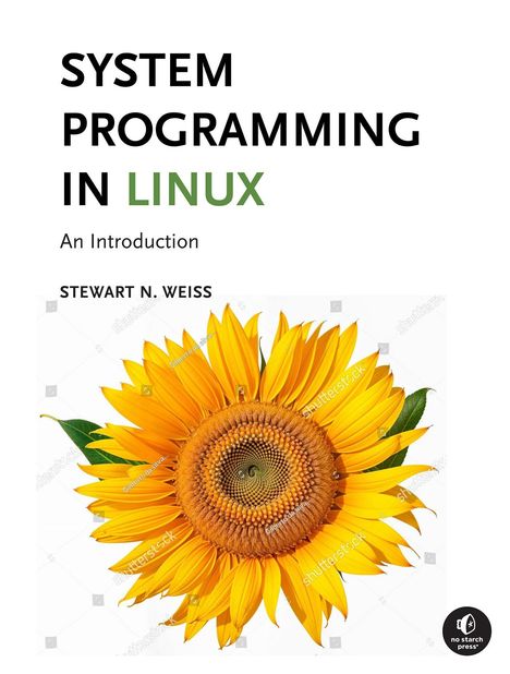 Stewart Weiss: System Programming in Linux, Buch
