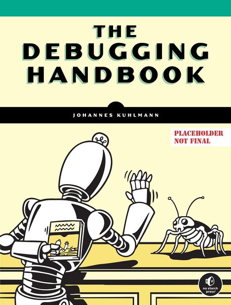 Johannes Kuhlmann: The Debugging Handbook, Buch