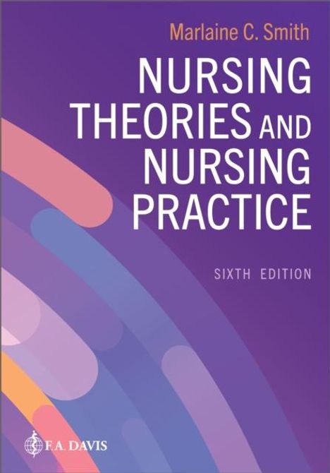 Marlaine C. Smith: Nursing Theories and Nursing Practice, Buch