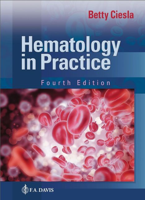 „Hematology in Practice“, vierte Auflage. Autor: Betty Ciesla. Darstellung von roten Blutkörperchen.