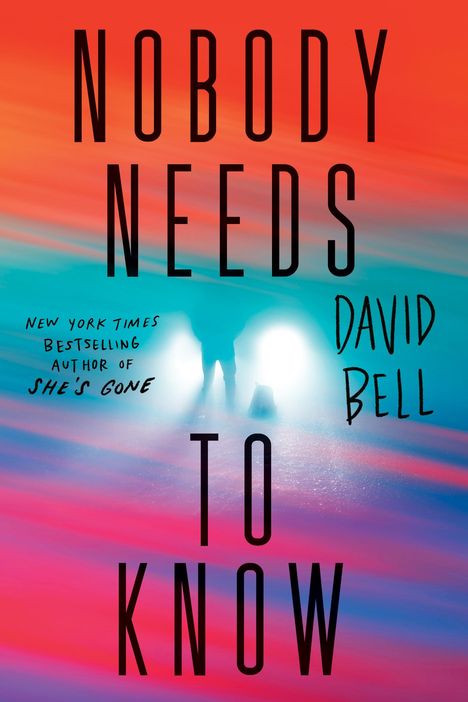 David Bell: Nobody Needs to Know, Buch