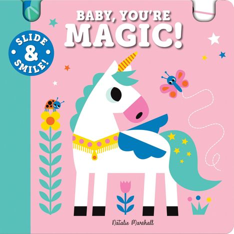 Natalie Marshall: Slide and Smile: Baby, You're Magic!, Buch