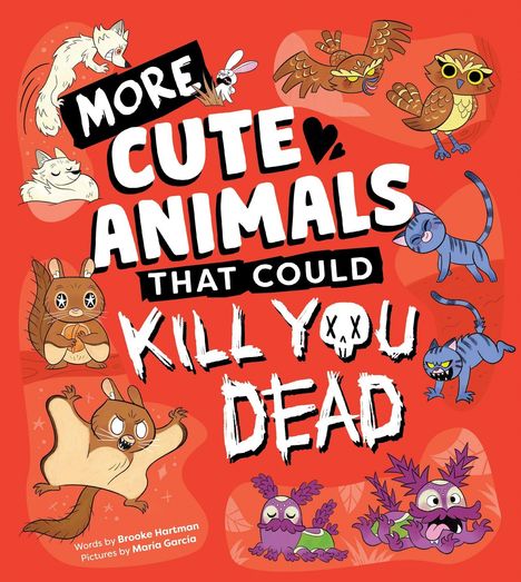 „More Cute Animals That Could Kill You Dead“. Bunte Illustration von niedlichen, mutmaßlich gefährlichen Tieren auf rotem Hintergrund.