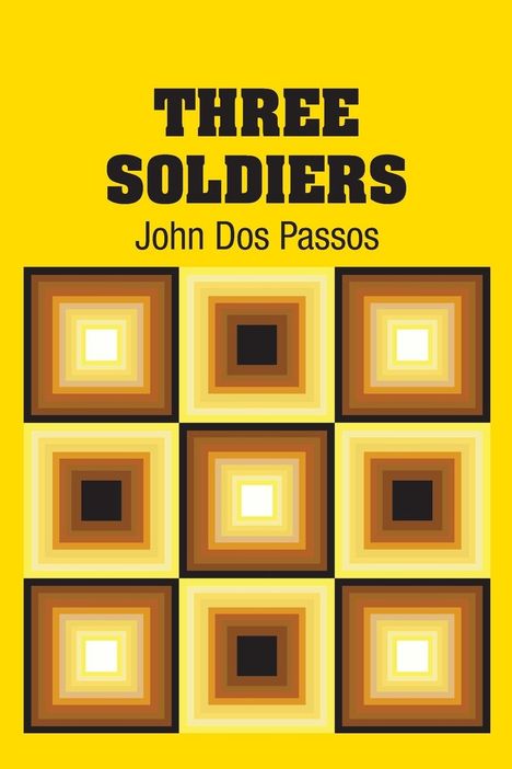 John Dos Passos: Three Soldiers, Buch