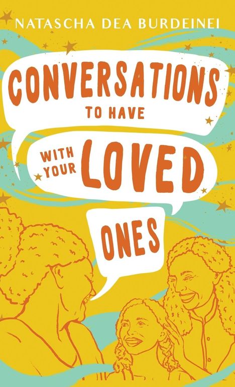 Natascha Dea Burdeinei: Conversations To Have With Your Loved Ones, Buch