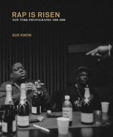 Sue Kwon: Rap Is Risen: New York Photographs 1988-2008, Buch