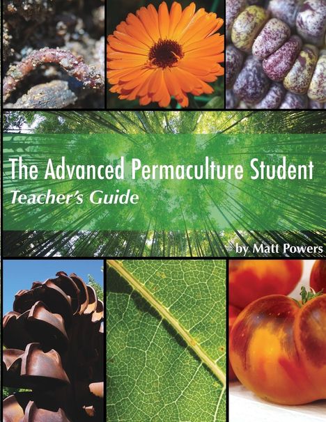 Matt Powers: The Advanced Permaculture Student Teacher's Guide, Buch